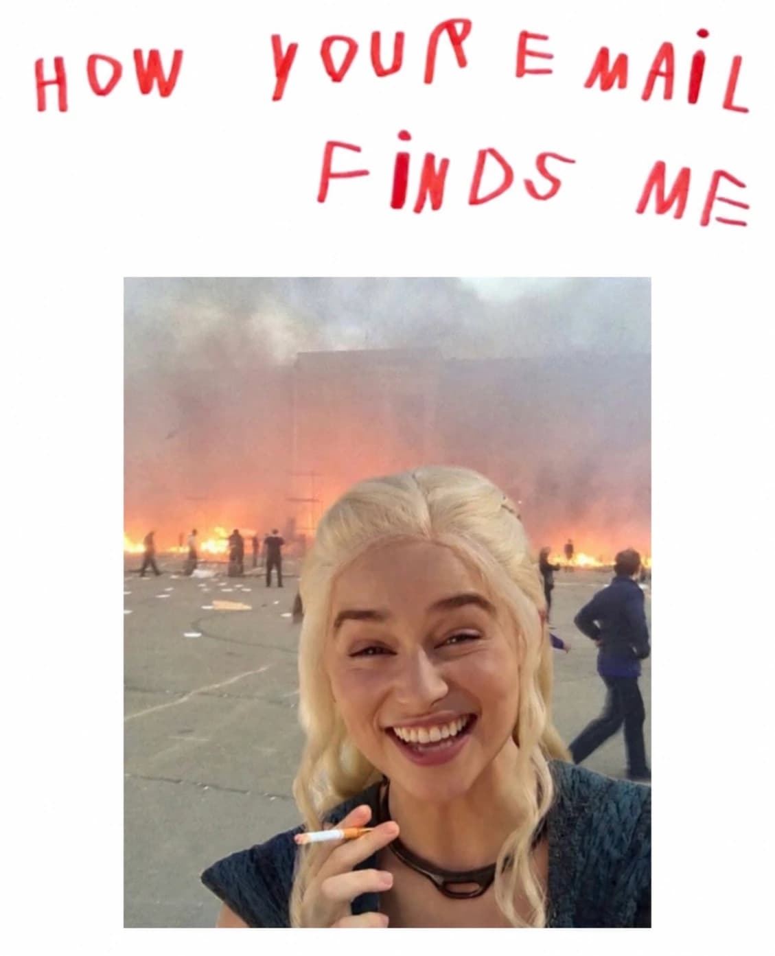 The “How your email finds me” meme: a smile with chaos in the background